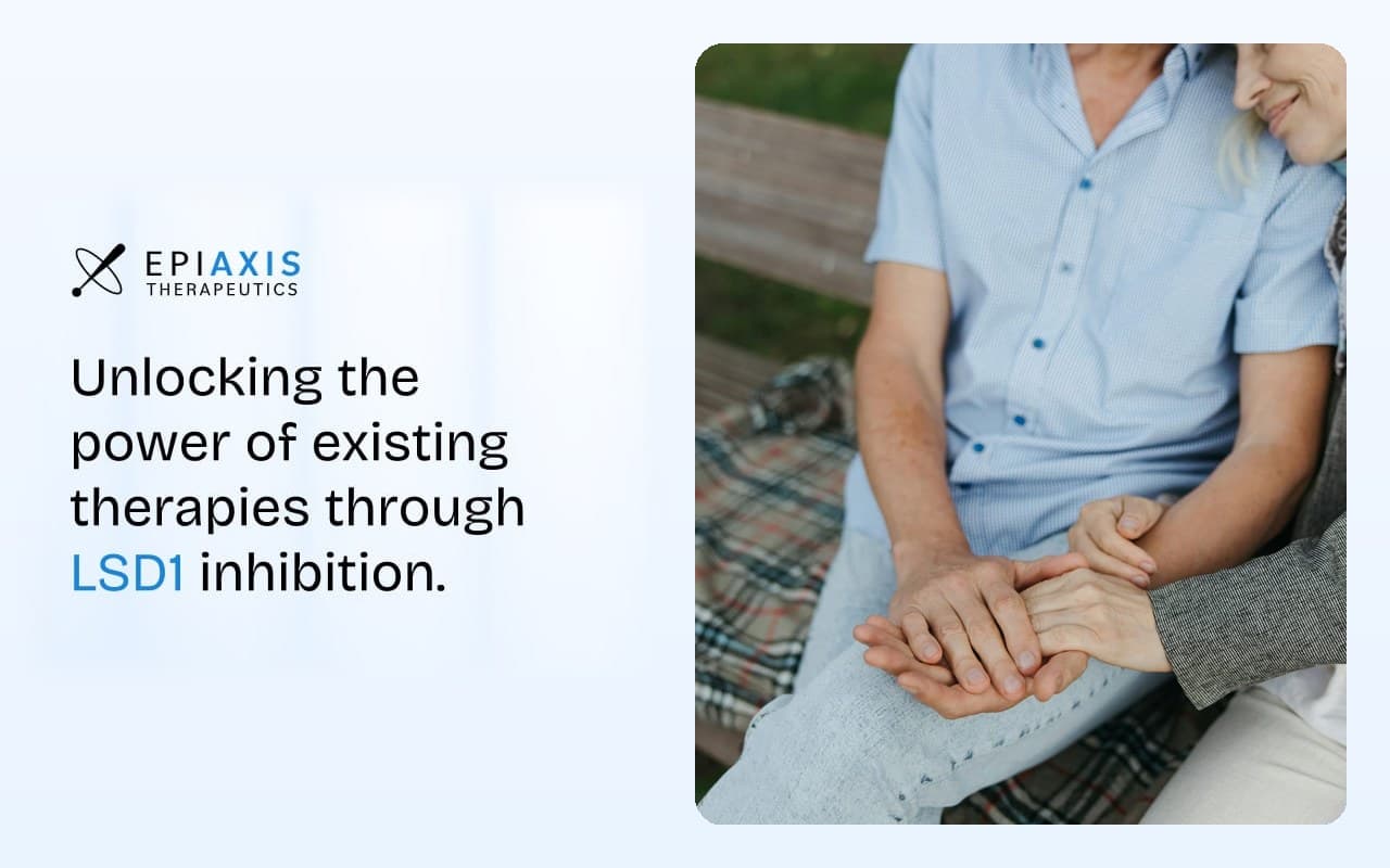 EpiAxis Therapeutics: unlocking the power of existing therapies through LSD1 inhibition